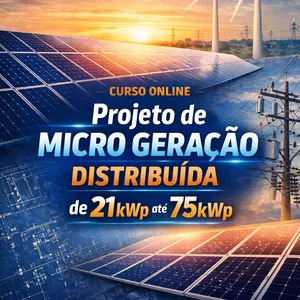 Imagem de capa para o Curso online Projeto de Micro Geração Distribuída de 21 kWp até 75 kWp