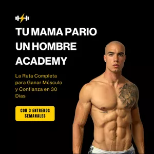 Imagen de portada para Curso online Academia Tu Mamá Parió Un Hombre: La Ruta Completa para Ganar Músculo y Confianza en 30 Días