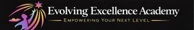 Evolving Excellence Academy