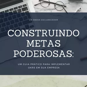 Imagem de capa para o Ebook Construindo Metas Poderosas