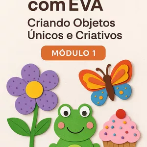 Imagem de capa para o Ebook Artesanato com EVA: Criando objetos únicos e criativos 