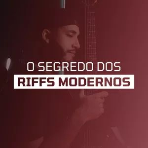Imagem de capa para o Curso online O Segredo dos Riffs Modernos