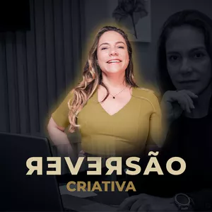Imagem de capa para o Curso online A Reversão Criativa - Tati Goes