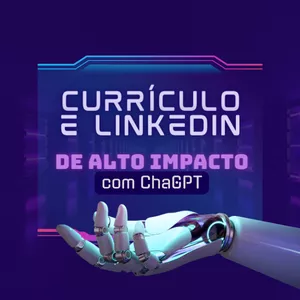 Imagem de capa para o Curso online LEVE JUNTO: Currículo e LinkedIn de Alto Impacto com ChatGPT