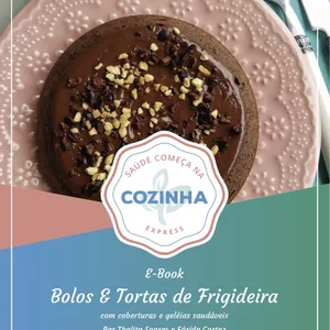 Imagem principal do produto Bolos e Tortas de Frigideira com coberturas e geléias saudáveis - por Thalita Soares e Fárida Cortez