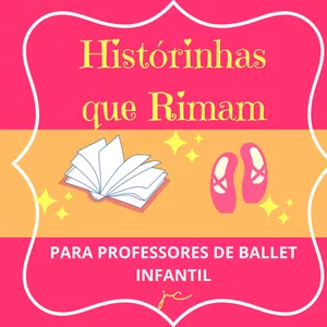 Imagem de capa para o Curso online Historinhas que Rimam- Para professores de Ballet Infantil