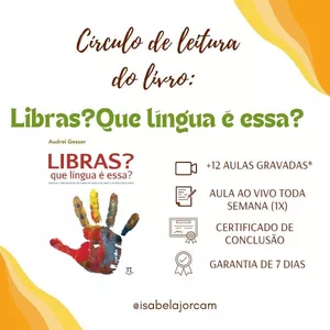 Imagem de capa para o Curso online Círculo de Leitura do livro: Libras? Que língua é Essa? - Audrei Gesser