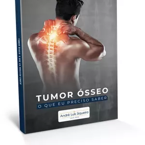 Imagem de capa para o Ebook Tumor Ósseo, o que eu preciso saber