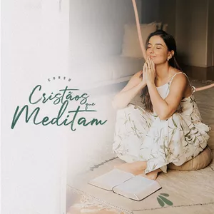 Imagem de capa para o Curso online Cristãos que Meditam