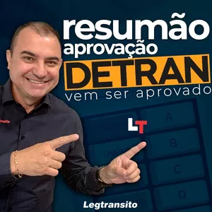 RESUMÃO LEGISLAÇÃO PROVA TEÓRICA DETRAN
