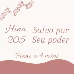 Imagem de capa para o Ebook Hino 205 CCB - Salvo por Seu poder (Piano a 4 mãos)