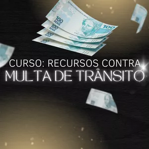 Imagem de capa para o Curso online Recursos contra Multa de Trânsito 