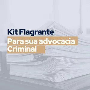 Imagem de capa para o Ebook Kit Flagrante | Kit de Petições para atuação em Delegacia de Policial 