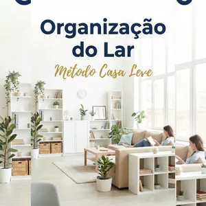 Imagem de capa para o Ebook Organização do Lar: Método Casa Leve e Gestão de Rotinas.