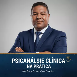 Imagem do curso Psicanálise Clínica na Prática: Da Escuta ao Ato Clínico