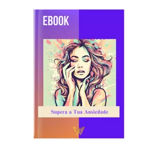 Imagem de capa para o Ebook Supera a Tua Ansiedade- Women Mental Click