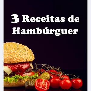 Imagem de capa para o Ebook 3 Receitas de hambúrguer 