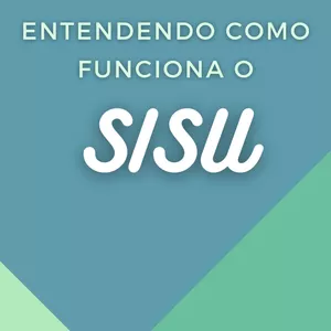 Imagem principal do produto Entendendo como funciona o SISU
