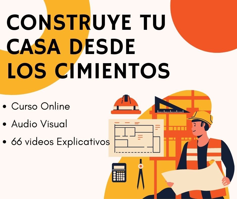 Curso de Construccion de una Casa desde los Cimeintos