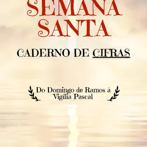 Imagem de capa para o Ebook Hinos litúrgicos para a SEMANA SANTA - Caderno de CIFRAS - Cordas e Cantos