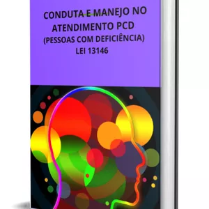 Imagem de capa para o Ebook Conduta e Manejo no Atendimento PCD ( Pessoas com Deficiência )