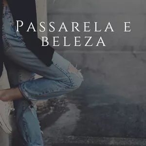Imagem de capa para o Ebook Beleza das passarelas