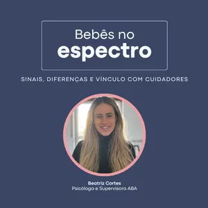 Imagem de capa para o Curso online Bebês no Espectro - Sinais, Diferenças e Vínculo com Cuidadores