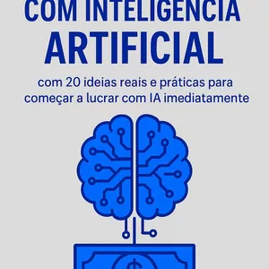 Imagem de capa para o Ebook Como Ganhar Dinheiro com IA: 20 Ideias Práticas para Lucrar com IA