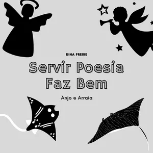 Imagem de capa para o Ebook Servir Poesia Faz Bem: Arraia e Anjo