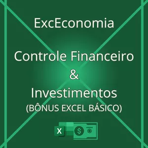 Planilha Controle Financeiro & Investimentos (BÔNUS EXCEL BÁSICO)