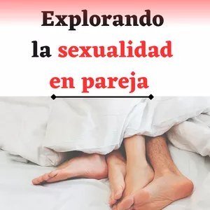 Imagen de portada para Curso online Explorando la Sexualidad en pareja