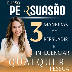 Imagem do curso Curso pratico 3 formas de persuadir e influenciar qualquer pessoa