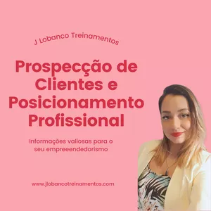 Curso Prospecção de Clientes e Posicionamento Profissional