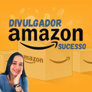 Imagem de capa para o Curso online Divulgador Amazon de Sucesso