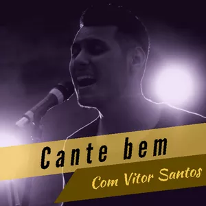 Imagem principal do produto Cante Bem com Vitor Santos 