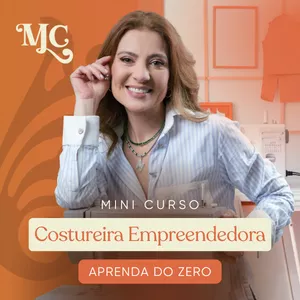 Imagem de capa para o Curso online Mini Curso da Costureira Empreendedora