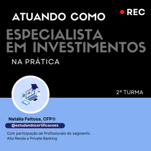 Imagem do curso Atuando como Especialista em Investimentos [Prática]