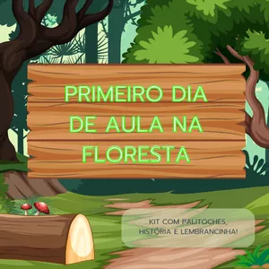 Imagem de capa para o Curso online KIT - PRIMEIRO DIA DE AULA NA FLORESTA