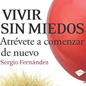 Imagen de portada para Ebook Libro Vivir sin Miedos de Sergio Fernández