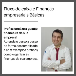 FLUXO DE CAIXA E FINANÇAS EMPRESARIAIS BÁSICAS por TIAGO FARIAS DIAS