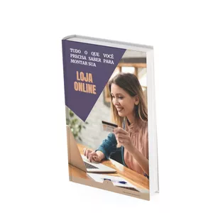 Imagem de capa para o Ebook Tudo o que você precisa saber para montar sua LOJA ONLINE