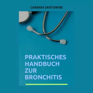 Cover image for Ebook Bronchitis – Praktisches Handbuch für den Alltag