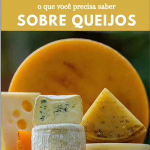 Imagem de capa para o Ebook Tudo o que você precisa saber sobre queijos