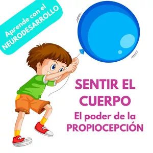 Imagen de portada para Curso online Sentir el Cuerpo. El poder de la PROPIOCEPCIÓN. Taller de Neurodesarrollo.