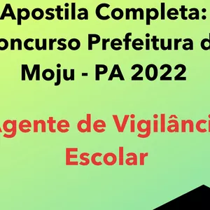 Imagem de capa para o Ebook Apostila Concurso Moju-PA(Agente de Vigilância Escolar)
