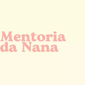 Imagem de capa para o Ebook Mentoria da Nana 
