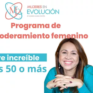 Imagen de portada para Curso online Programa de empoderamiento femenino “Vive increíble a los 50 o más”  Nivel I