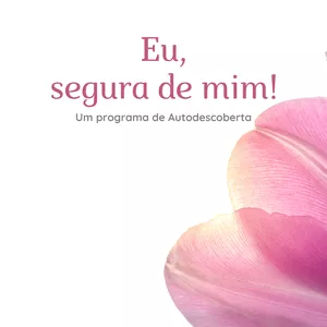 Imagem do curso Clube Eu, segura de mim!