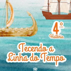 Imagem de capa para o Ebook Tecendo a Linha do Tempo - História 4º ano (9 anos)