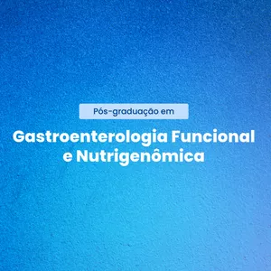 Imagem de capa para o Curso online Pós-graduação em Gastroenterologia Funcional e Nutrigenômica